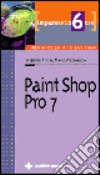 Imparare Paint Shop Pro 7 in 6 ore libro