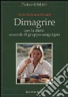 Dimagrire con la dieta secondo il gruppo sanguigno libro di Hessmann Kosaris Anita