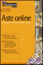 Aste online. Il commercio dinamico di beni e servizi