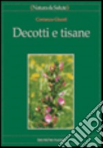 Decotti e tisane