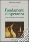 Fondamenti di speranza. Teoria e terapia della sclerosi multipla libro