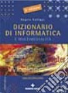 Dizionario di informatica e multimedialità inglese-italiano libro