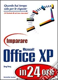 Imparare Microsoft Office XP in 24 ore
