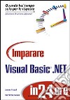 Imparare Visual Basic.NET in 24 ore libro