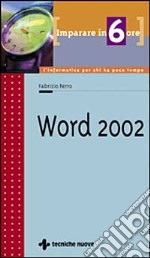 Imparare Word 2002 in 6 ore