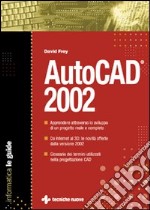 AutoCad 2002. La guida libro