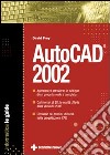 AutoCad 2002. La guida libro