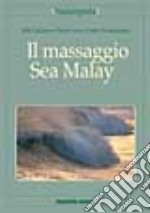 Il massaggio Sea-Malay libro