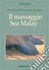 Il massaggio Sea-Malay libro