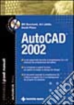 AutoCad 2002. Il grande manuale. Con CD-ROM libro