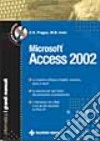 Microsoft Access 2002. Il grande manuale. Con CD-ROM libro