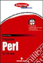 Imparare Perl in 24 ore. Con CD-ROM