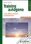 Training autogeno. Il più diffuso metodo di rilassamento libro di Lindemann Hannes