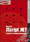 Microsoft JScript.NET. Tecniche di programmazione libro