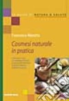 Cosmesi naturale in pratica libro