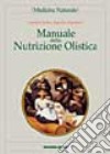 Manuale della nutrizione olistica libro