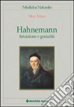 Hahnemann. Intuizione e genialità libro