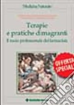 Terapie e pratiche dimagranti. Il ruolo del farmacista libro