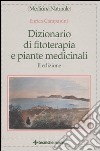 Dizionario di fitoterapia e piante medicinali libro