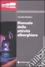 Manuale delle attività alberghiere libro