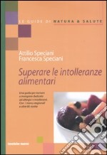 Superare le intolleranze alimentari libro