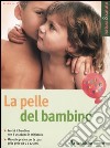 La pelle del bambino libro di Penazzi Giulia