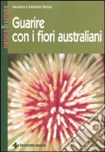 Guarire con i fiori australiani libro