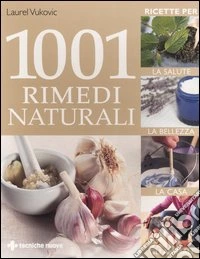 Mille e un rimedi naturali libro