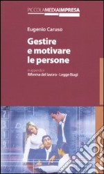 Gestire e motivare le persone libro