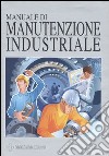 Manuale di manutenzione industriale libro