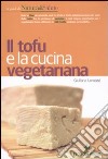 Il tofu e la cucina vegetariana libro