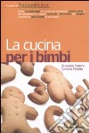 La cucina per i bimbi libro