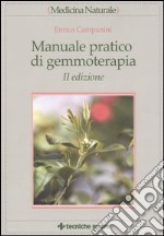 Manuale pratico di gemmoterapia libro