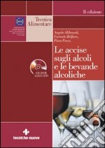 Le accise sugli alcoli e le bevande alcoliche. Con CD-ROM