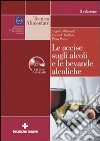 Le accise sugli alcoli e le bevande alcoliche. Con CD-ROM libro