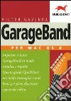 GarageBand per Mac OS X libro