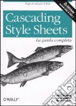 Cascading style sheets. La guida completa libro