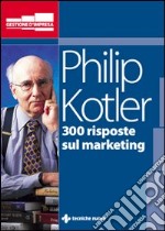 Trecento risposte sul marketing libro