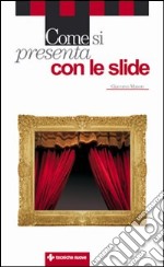 Come si presenta con le slide libro