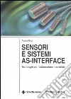 Sensori e sistemi as-interface. Tecnologie per l'automazione industriale libro