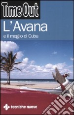 L'Avana e il meglio di Cuba libro