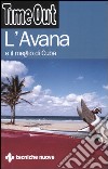 L'Avana e il meglio di Cuba libro