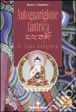 Autoguarigione tantrica di Lama Gangchen. Con DVD