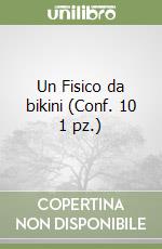 Un Fisico da bikini (Conf. 10 1 pz.) libro
