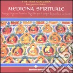 Medicina spirituale. Autoguarigione tantrica NgalSo per il corpo, la parola e la mente. Con CD Audio. Con gadget libro