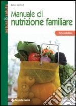 Manuale di nutrizione familiare libro