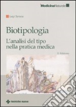 Biotipologia. L'analisi del tipo nella pratica medica libro