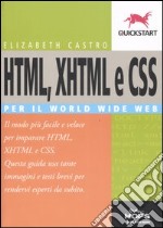 HTML, XHTML e CSS per il World Wide Web libro