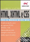 HTML, XHTML e CSS per il World Wide Web libro