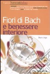 Fiori di Bach e benessere interiore libro
